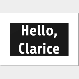 Hello Clarice Silence lambs shirt Posters and Art